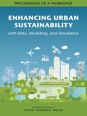 cover image of Enhancing Urban Sustainability with Data, Modeling, and Simulation